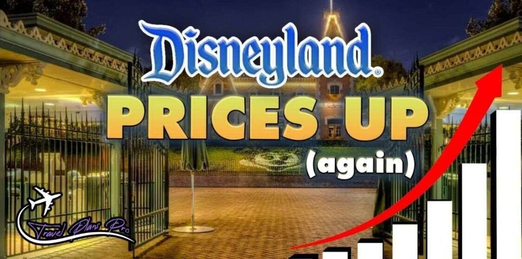 Disneyland Increased its Prices