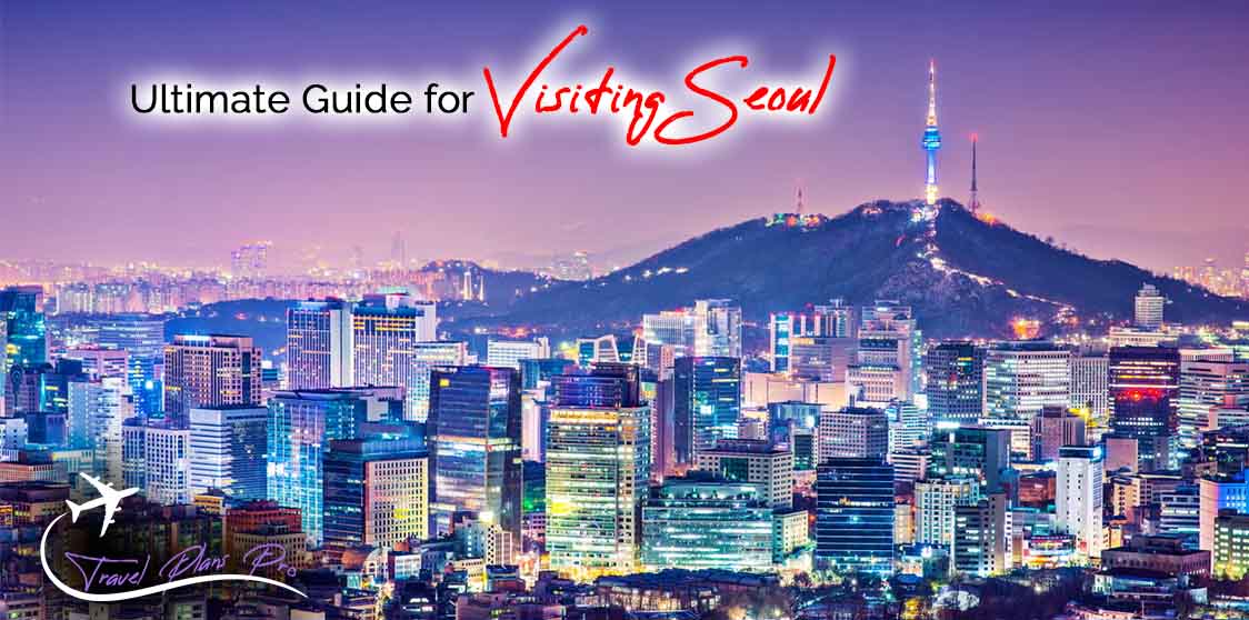 Visiting Seoul The Ultimate Best Guide For 2024   Ultimate Guide For Visiting Seoul 